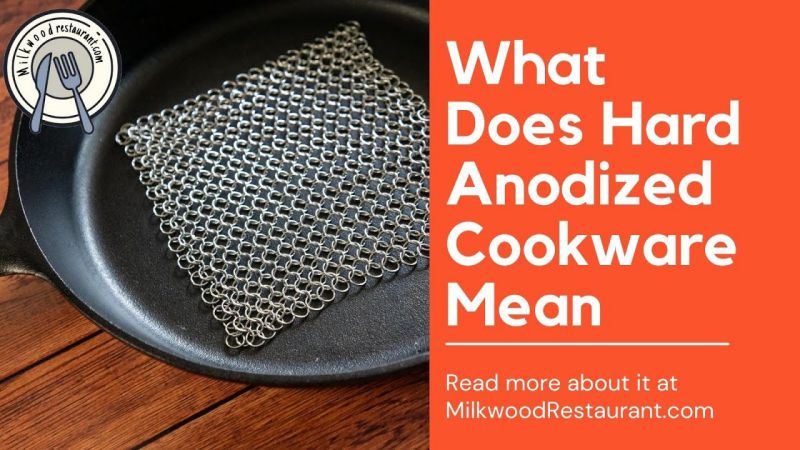 What Does Anodized Cookware Mean